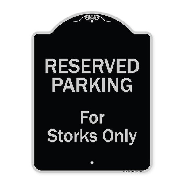 Designer Series-Reserved Parking For Storks Only Black & Silver, 24" x 18", BS-1824-9760